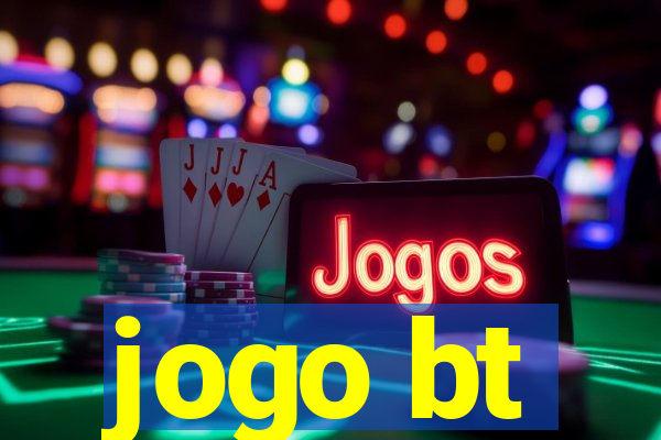 jogo bt